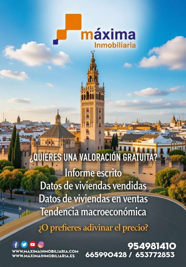 Máxima Inmobiliaria Sevilla - Valoración Gratuita y Expertos en Ventas